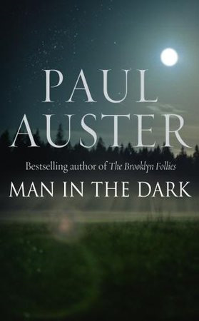 Paul Auster Man in the Dark