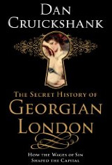 Cruickshank: Secret History of Georgian London