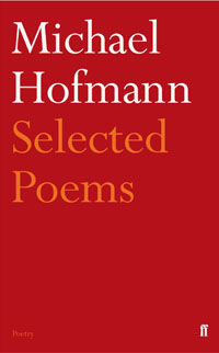 Michael Hofmann Selected Poems